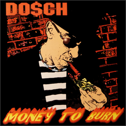 Do$ch - Money To Burn